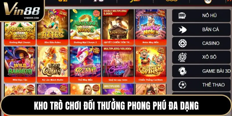 Kho trò chơi đổi thưởng phong phú đa dạng