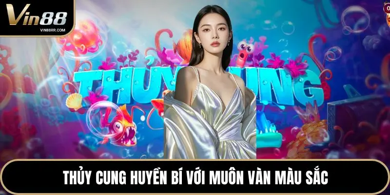 Thủy Cung huyền bí với muôn vàn màu sắc